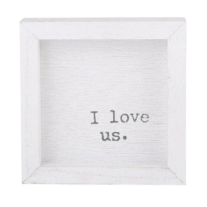 Wood Sign -  I Love Us